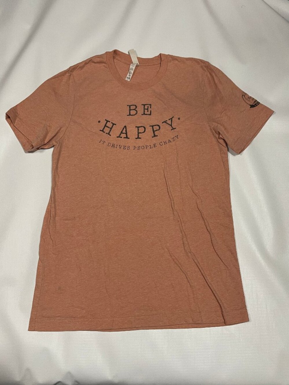 "Be Happy It Drives People Crazy" Graphic T-Shirt, Burnt Orange, Bella+Canvas Bl